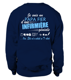 JE SUIS LE FIER PAPA D'UNE INFIRMIERE YENIALE T-SHIRT