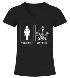 MOTORCYCLE - YOUR WIFE - MY WIFE