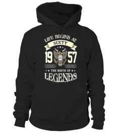 Life Begins At Sixty 60 - 1957 The Birth Of Legends T-Shirts - Limited Edition