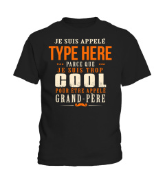 JE SUIS APPELÉ TYPE HÉRÉ PARCE QUE JE SUIS TROP COOL POUR ÊTRE APPELÉ GRAND PÈRE T-SHIRT