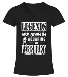 Legends are born in February  - Zodiac