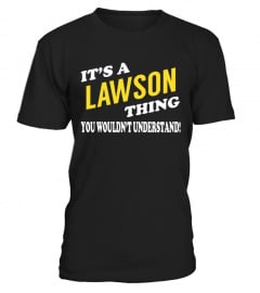Its a LAWSON Thing - Name Shirts
