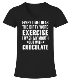 I WASH MY MOUTH WITH CHOCOLATE