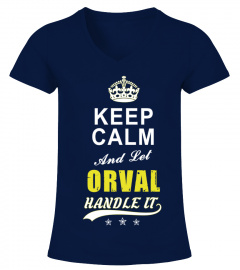 Orval Keep Calm And Let Handle It