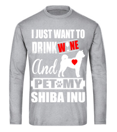 I-Just-Want-To-Drink-Wine-And-Pet-My-Shiba-Inu-T-shirt