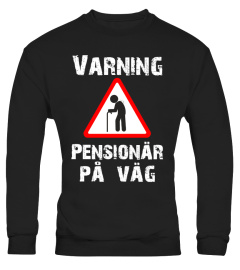 *Begränsad upplaga* Varning Pensionär