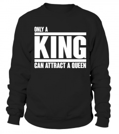 ONLY A KING