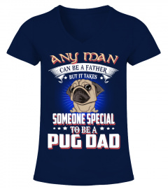 Any Man Can Be A Pug Dad