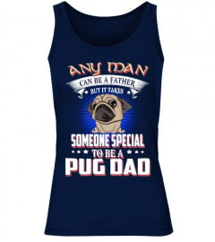 Any Man Can Be A Pug Dad