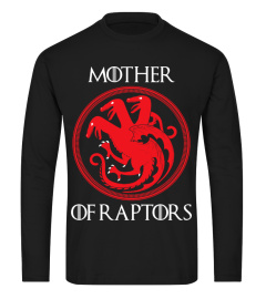 Game Of Thrones MOTHER OF RAPTORS