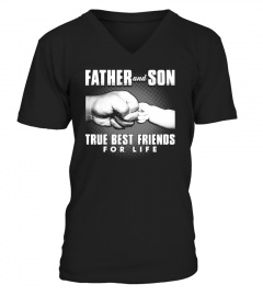 FATHER AND SON TRUE BEST FRIENDS
