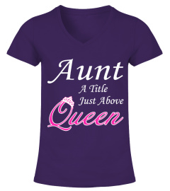Aunt A Title Just Above Queen !