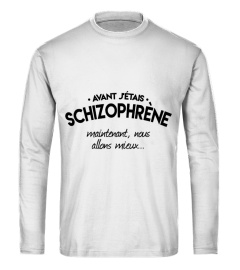 AVANT J'ÉTAIS SCHIZOPHRÈNE