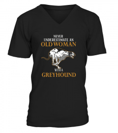 Never Underestimate An Old Woman With A Greyhound Shirt