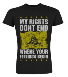 My Rights Dont End Where Your Feeling