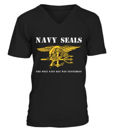 Navy Seals The Only Easy Day Was Yesterday T shirt