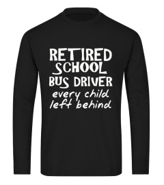 Funny Retired School Bus Driver T-Shirts