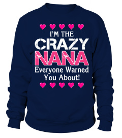 I'm the crazy Nana (1 DAY LEFT )