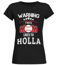 Mom...Holla