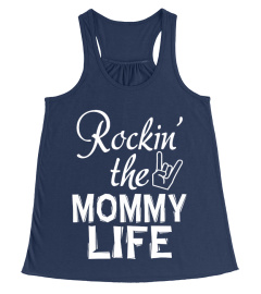 ROCKIN' THE MOMMY LIFE