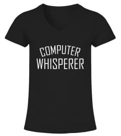 Computer Whisperer T Shirt