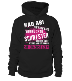 VERRUCKTE SCHWESTER