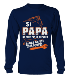 SI PAPA NE PEUT PAS LE REPARER