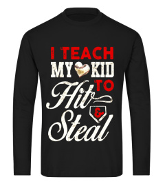 Baseball Mom T Shirt I Teach My Kid to Hit and Steal Funny