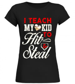 Baseball Mom T Shirt I Teach My Kid to Hit and Steal Funny