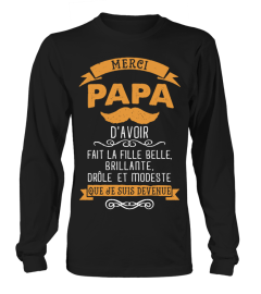 MERCI PAPA D'AVOIR FAIT LA FILLE BELLE