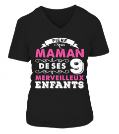 FIERE MAMAN DE SES 9 MERVEILLEUX ENFANTS