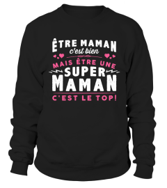 SUPPER MAMAN C'EST LE TOP