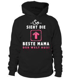 SO SIEHT DIE BESTE MAMA DER WELT AUS