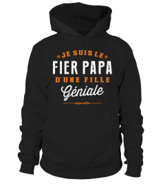 JE SUIS  LE PIER PAPA D'UN FILLE GENIALE