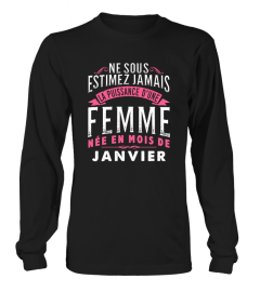 NE SOUS ESTIMEZ JAMAIS FEMME - JANVIER