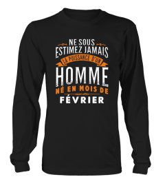 NE SOUS ESTIMEZ JAMAIS HOMME - FEVRIER