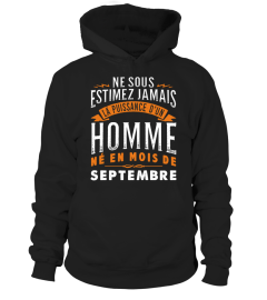 NE SOUS ESTIMEZ JAMAIS HOMME - SEPTEMBRE