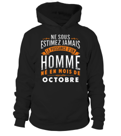 NE SOUS ESTIMEZ JAMAIS HOMME - OCTOBRE