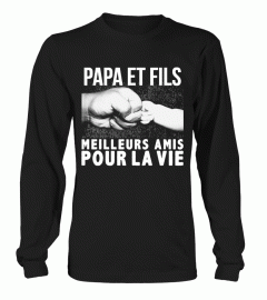 PAPA ET FILS MEILLEURS AMIS POUR LA VIE