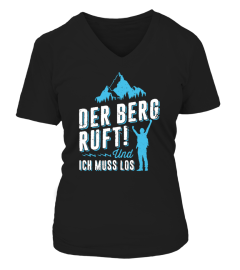 DER BERG RUFT UND ICH MUSS LOS