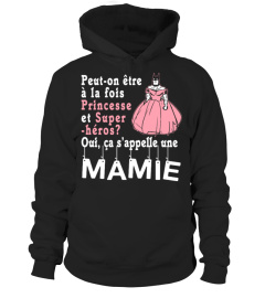 PEUT-ON ETRE A LA FOIS PRINCESSE PRINCESSE ET SUPER HERO OUI CA S'APPELLE UNE MAMIET-SHIRT