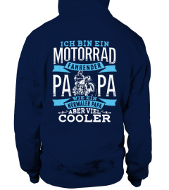 ICH BIN EIN MOTORRAD FAHRENDER PAPA