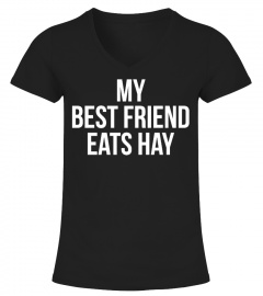 My Best Friend Eats Hay