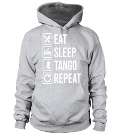 Tango Eat Sleep Repeat