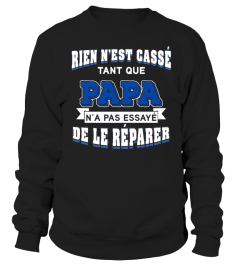 PAPA N'A PAS ESSAYE DE LA REPARER