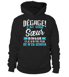 J'AI UNE SOEUR DINGUE