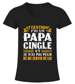 ATTENTION! J'AI UN PAPA CINGLE