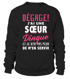 DEGAGE! J'AI UNE SOEUR DINGUE