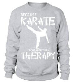 Because Karate is Cheaper Than Therapy