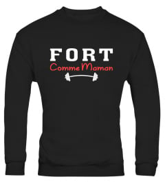 FORT COMME MAMAN